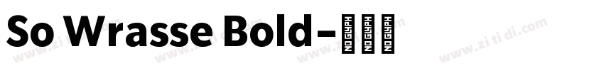 So Wrasse Bold字体转换